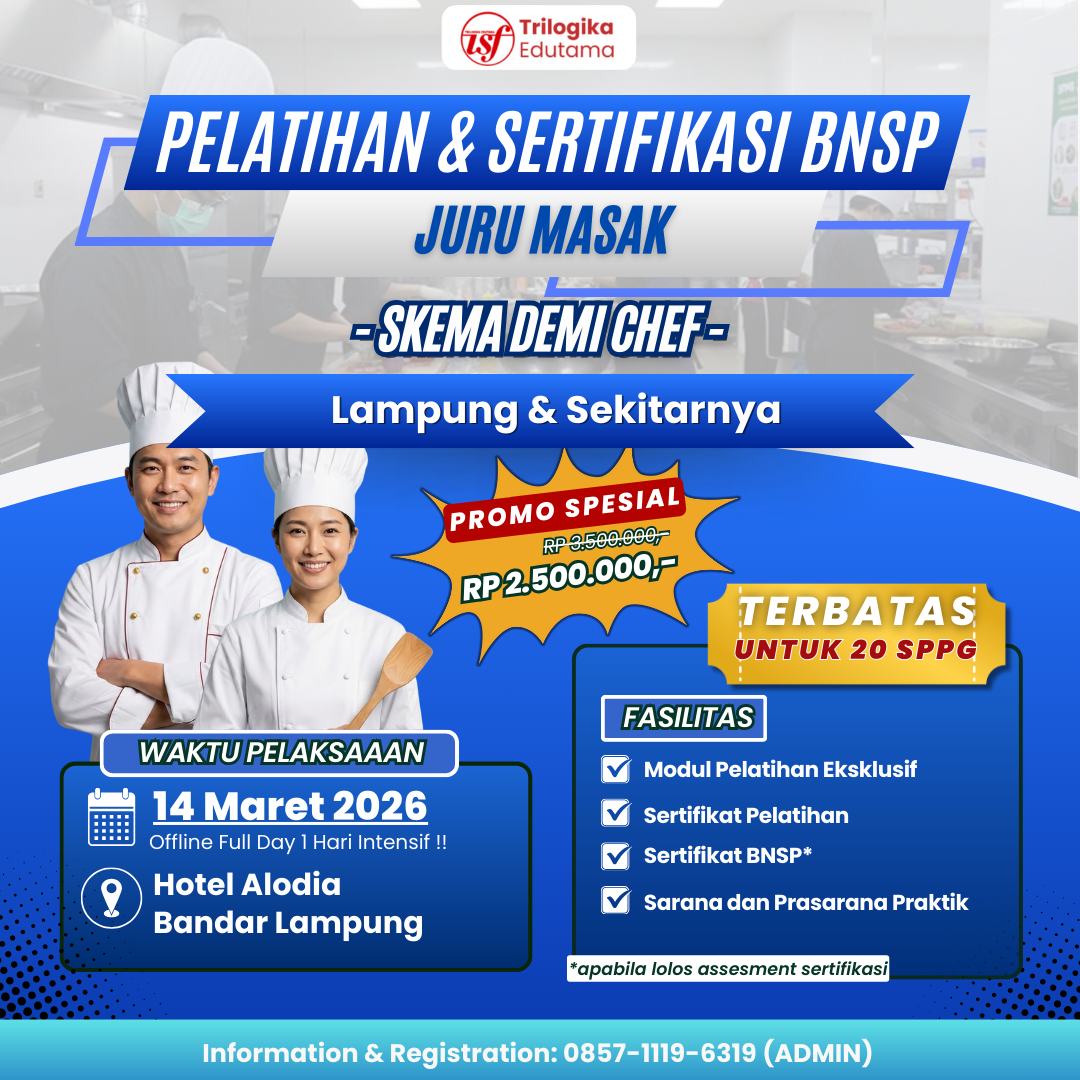 DIKLAT & SERTIFIKASI BNSP DEMI CHEF FULL OFFLINE LAMPUNG DAN SEKITARNYA!!!